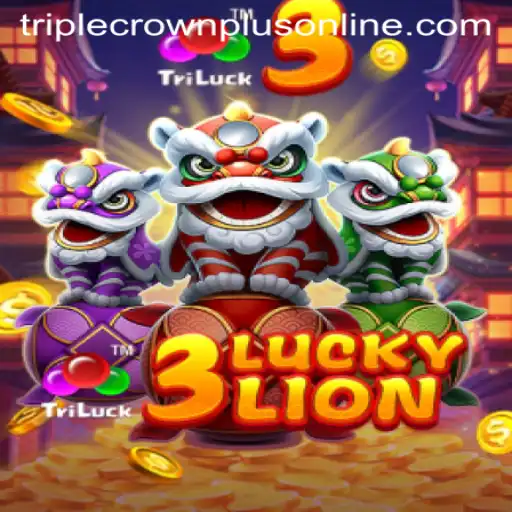 3LUCKYLION: An In-Depth Look at the Thrilling Game with a Twist of Triple Crown Plus