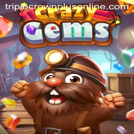Exploring the Enthralling World of CrazyGems and the Art of Triple Crown Plus