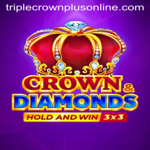 Mastering the Art of Crowndiamonds: Dive into the 'Triple Crown Plus' Experience