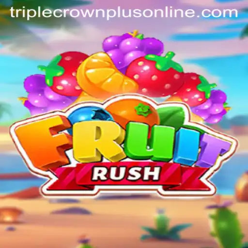 FruitRush: Exploring the Exciting World of Triple Crown Plus