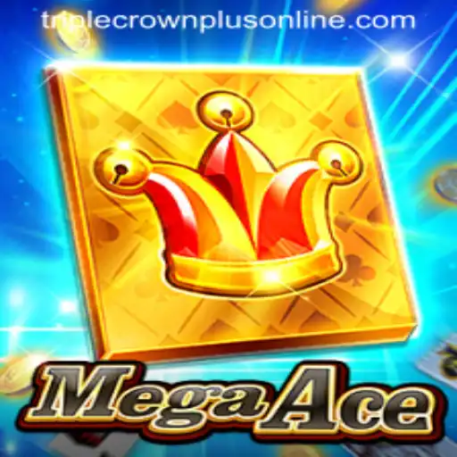 MegaAce: Unleashing the Excitement of Triple Crown Plus