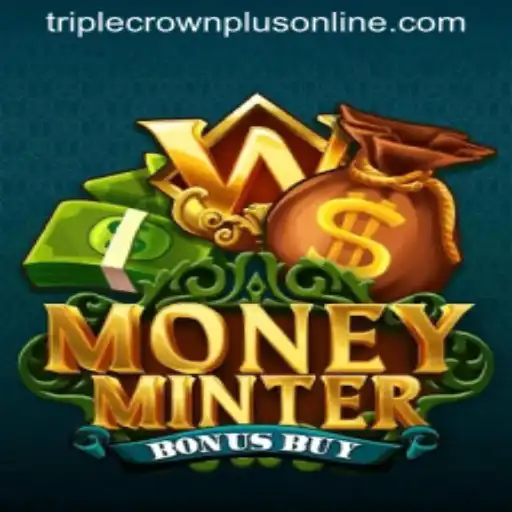 Exploring MoneyMinterBonusBuy: The Exciting World of Triple Crown Plus