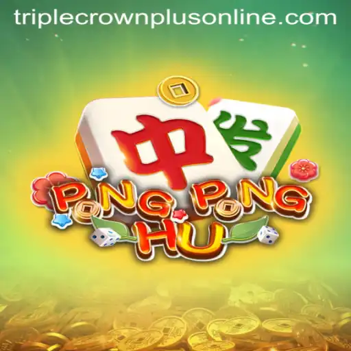 PONGPONGHU: Unveiling the Thrills of Triple Crown Plus