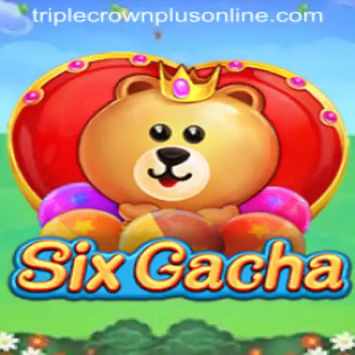 Exploring SixGacha: The Exciting Mobile Game Revolution with Triple Crown Plus