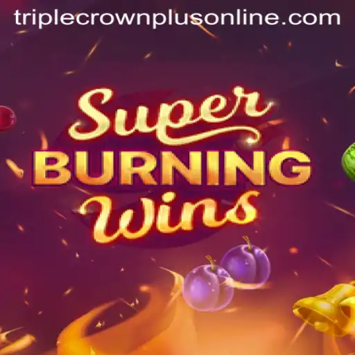 Exploring SuperBurningWins: The Excitement of Triple Crown Plus
