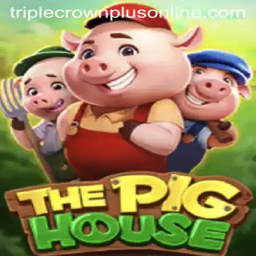 ThePigHouse: Exploring the Exciting Realm of Triple Crown Plus
